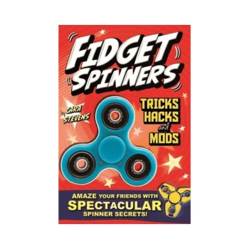 Image of Fidget Spinners Tricks, Hacks & Mods - Childrens Toys & Birthday Present Ideas