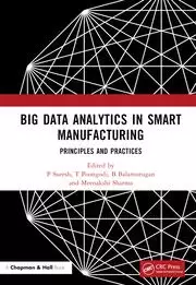 Image of Big Data Analytics in Smart Manufacturing Principles and Practices