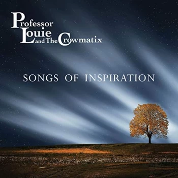 Image of Professor Louie & Crowmatix - Songs of Inspiration CD