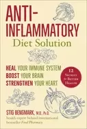 Image of anti inflammatory diet solution heal your immune system boost your brain's