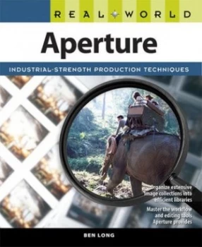 Image of Real World Aperture by Ben Long Book