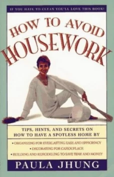 Image of How to Avoid Housework by Paula Jhung Book
