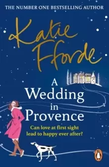 Image of A Wedding in Provence : From the #1 bestselling author of uplifting feel-good fiction