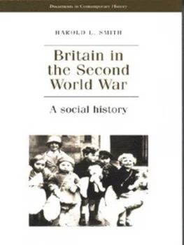 Image of Britain in the Second World War by Harold L Smith Paperback
