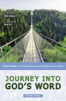 Image of Journey into God's Word, Second Edition : Your Guide to Understanding and Applying the Bible