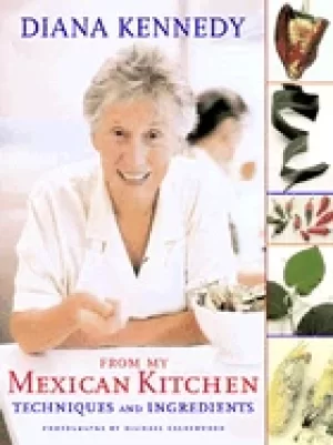 Image of from my mexican kitchen techniques and ingredients