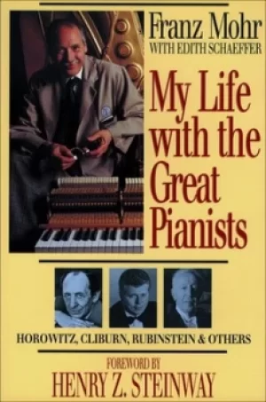 Image of My life with the great pianists by Franz Mohr