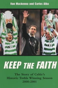 Image of Keep the Faith by Ron Mackenna and Carlos Alba Paperback