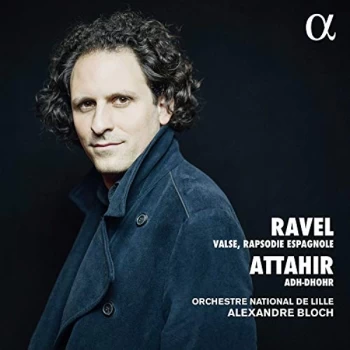 image of Orchestre National de Lille - Ravel: Valse, Rapsodie Espagnole/Attahir: Adh-Dhohr CD