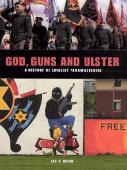 Image of God Guns and Ulster Hardback