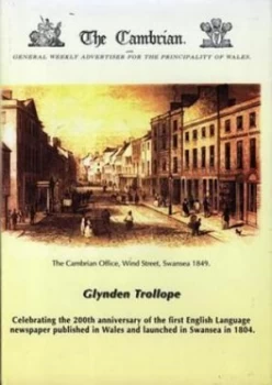 Image of The Cambrian and General Advertiser for the Principality of Wales 1804-1930 by Glynden Trollope Hardback