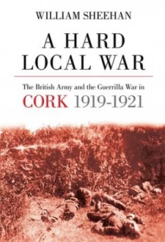 Image of A Hard Local War by William Sheehan Hardback