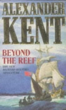 Image of Beyond the Reef by Alexander Kent Book