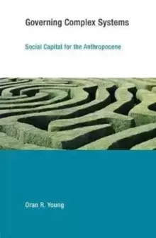 Image of Governing Complex Systems : Social Capital for the Anthropocene