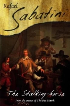 Image of The Stalking-Horse by Raphael Sabatini Paperback