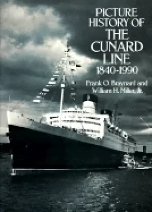 Image of picture history of the cunard line 1840 1990