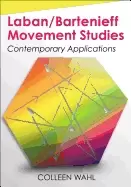 Image of laban bartenieff movement studies contemporary applications