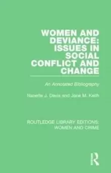 Image of Women and Deviance: Issues in Social Conflict and Change : An Annotated Bibliography