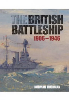 Image of The British Battleship by Norman Friedman Hardback
