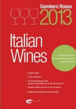 Image of Italian Wines 2013 by Gambero Rosso Paperback