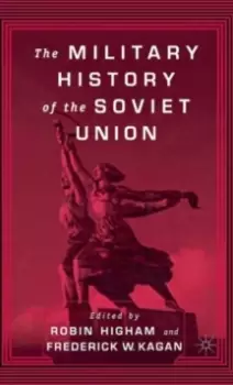 Image of The Military History of the Soviet Union