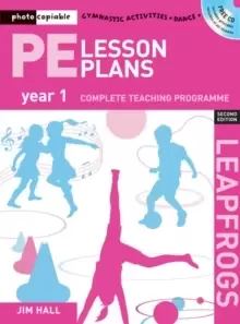 Image of PE Lesson Plans Year 1 : Photocopiable Gymnastic Activities, Dance and Games Teaching Programmes