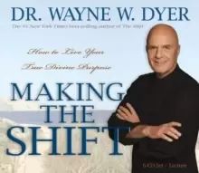 Image of Making the Shift : How to Live Your True Divine Purpose