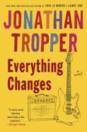 Image of everything changes a novel