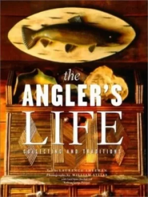 Image of The Anglers life by Larry Sheehan