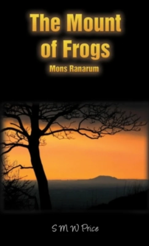 Image of The Mount of Frogs. Hardback. By S M W Price Books
