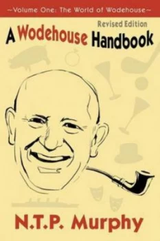 Image of A Wodehouse Handbook by N T P Murphy Book