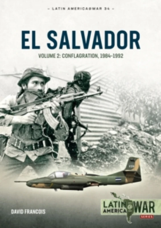 Image of El Salvador Volume 2 : Conflagration, 19841992 Paperback / softback