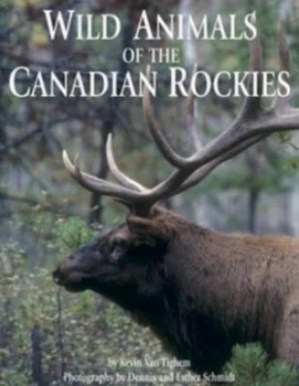 Image of Wild Animals of the Canadian Rockies by Kevin Van Tighem Paperback