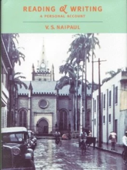 Image of Reading & writing by V. S. Naipaul