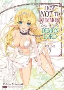 Image of How NOT to Summon a Demon Lord: Volume 7