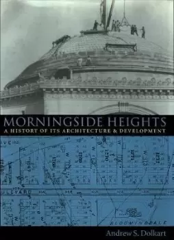Image of Morningside Heights by Andrew Dolkart