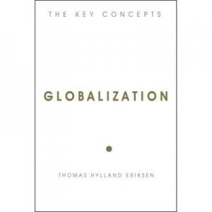 Image of Globalization by Thomas Hylland Eriksen Paperback