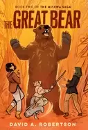 Image of great bear the misewa saga book two