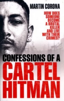 Image of Confessions of a Cartel Hitman by Martin Corona Book