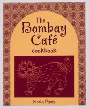 Image of The Bombay Cafe by Neela Paniz and Helen Newton Hartung and Bombay Cafe Paperback
