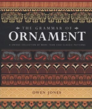 Image of The Grammar of Ornament by Owen Jones Paperback