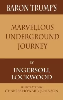 Image of Baron Trump's Marvellous Underground Journey