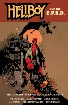 Image of Hellboy And The B.p.r.d.: The Return Of Effie Kolb And Other