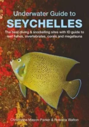 Image of Underwater guide to Seychelles by Christophe Mason-Parker