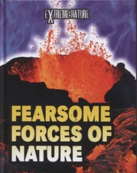 Image of Fearsome Forces of Nature by Anita Ganeri Hardback