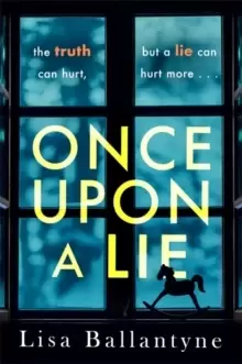 Image of Once Upon a Lie : The gripping thriller from the Richard & Judy Book Club bestselling author