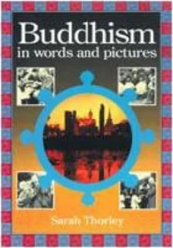 Image of Buddhism in Words and Pictures by Sarah Thorley Paperback