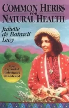 Image of Common Herbs for Natural Health by Juliette de Bairacli Levy