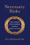 Image of necessary risks challenges privileged people need to face
