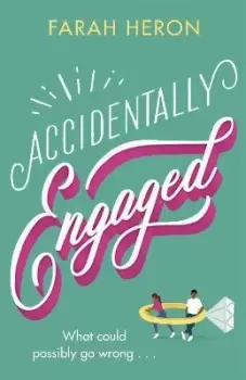 Image of Accidentally Engaged by Farah Heron